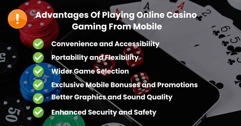 Advantages Of Playing Online Casino Gaming From Mobile